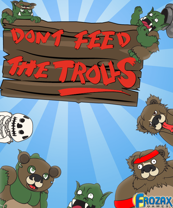 Don't Feed the Trolls News, Guides, Walkthrough, Screenshots, and