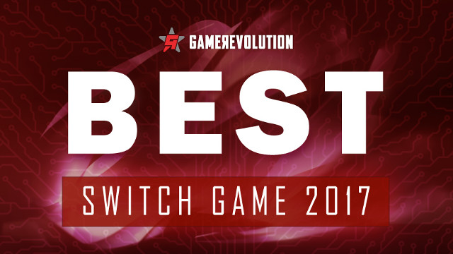 GameRevolution's Top 10 Best Games of 2017 - GameRevolution