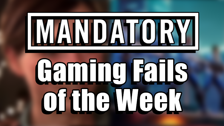 gaming fails of the week