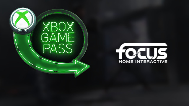Xbox Game Pass Focus Home Interactive