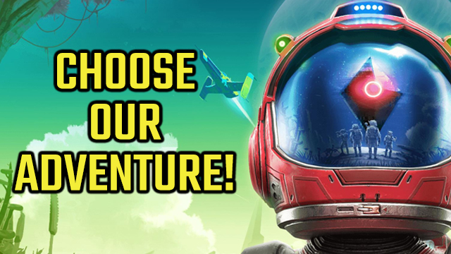 no man's sky choose our adventure