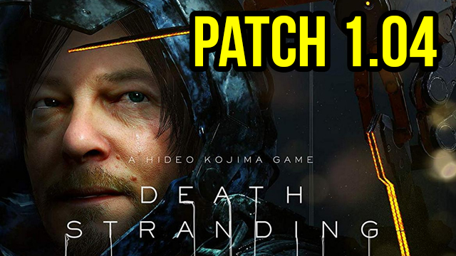Death Stranding 1.04 Update Patch Notes