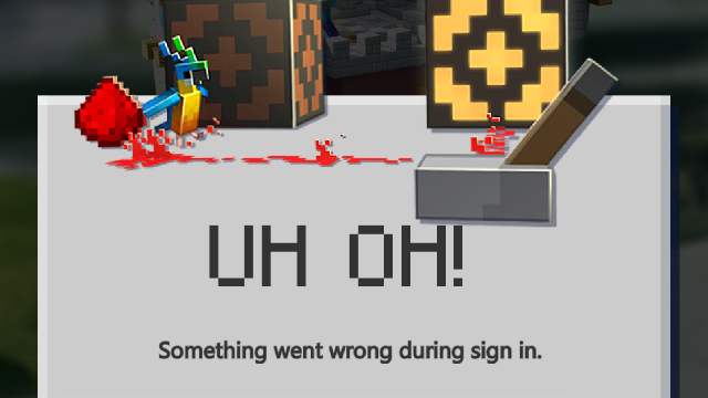 Minecraft Earth UH OH! Something went wrong during sign in