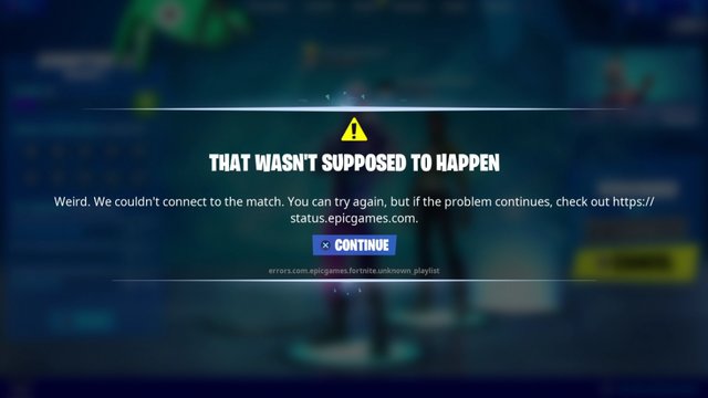 Fortnite That Wasn't Supposed to Happen error