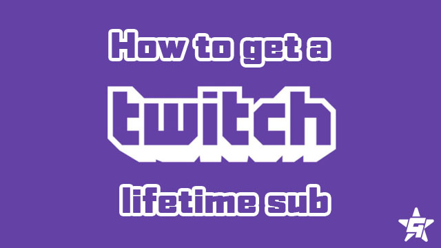 Twitch lifetime sub