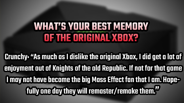 tell gr original xbox reply crunchy