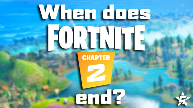 when does Fortnite Chapter 2 end?