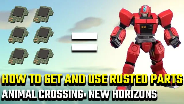 Animal Crossing: New Horizons Rusted Part | How to get and use - GameRevolution Animal Crossing: New Horizons Rusted Part | How to get and use - GameRevolution