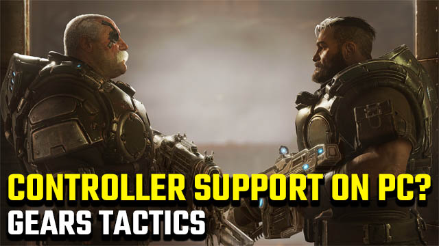 Gears Tactics controller support