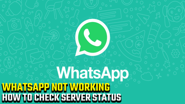 WhatsApp not working servers down