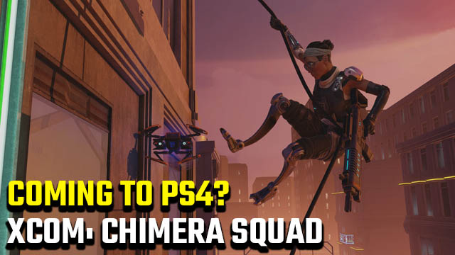 XCOM: Chimera Squad platforms PS4