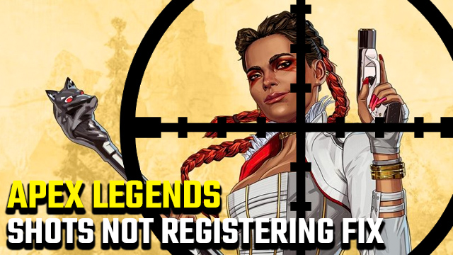 Apex Legends shots not registering in Season 5 fix