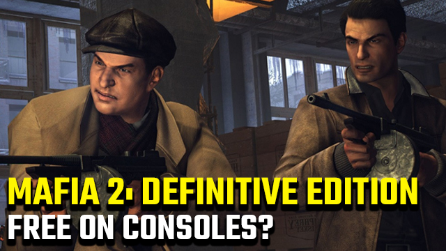 Mafia 2: Definitive Edition free on consoles