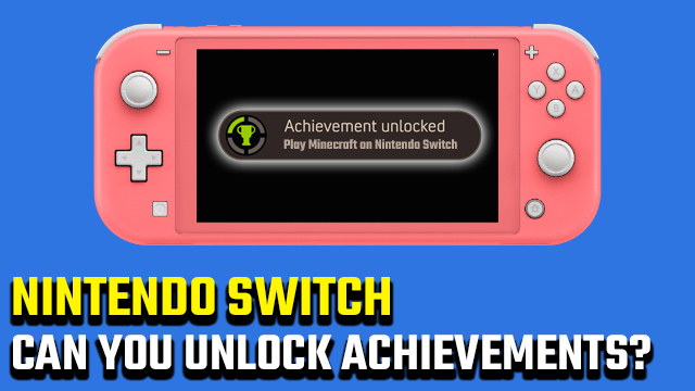 Are there Switch Achievements? - GameRevolution