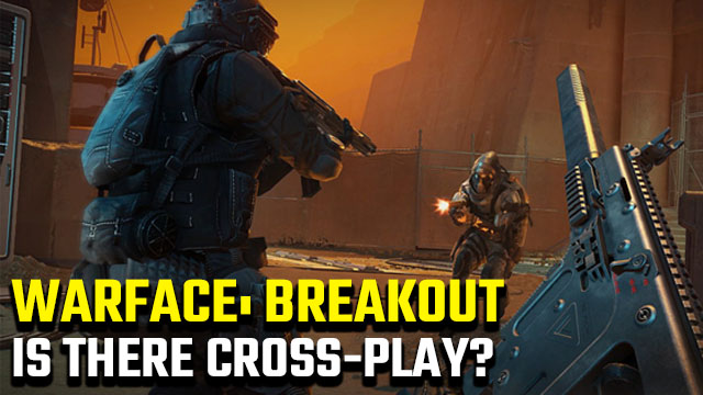 Warface: Breakout cross-play