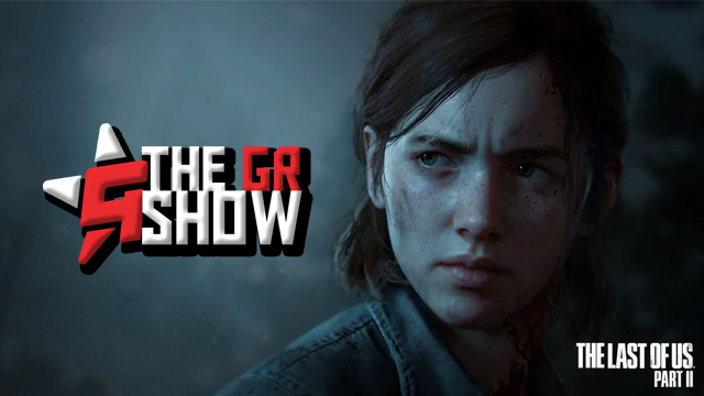 gr show last of us 2
