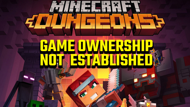 minecraft dungeons game ownership not established error fix