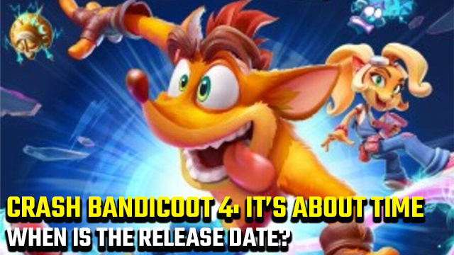 Crash Bandicoot 4' Coming to Next-Gen Consoles