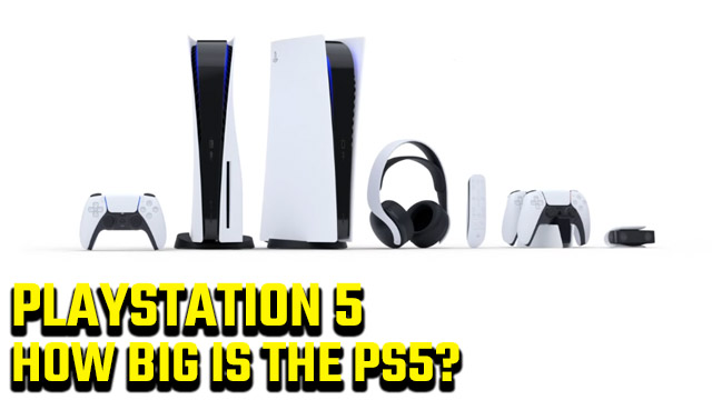 How big is the PlayStation 5?