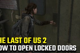 How to open locked doors in The Last of Us 2