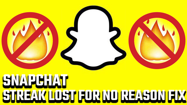 Snapchat Streak Lost | Snapstreak Snapchat Support recovery guide