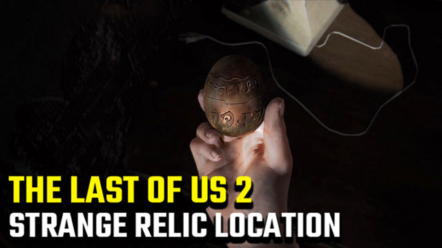 The-Last-of-Us-2-Strange-Relic-Location