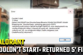 Valorant "Couldn't start: returned 5" error fix