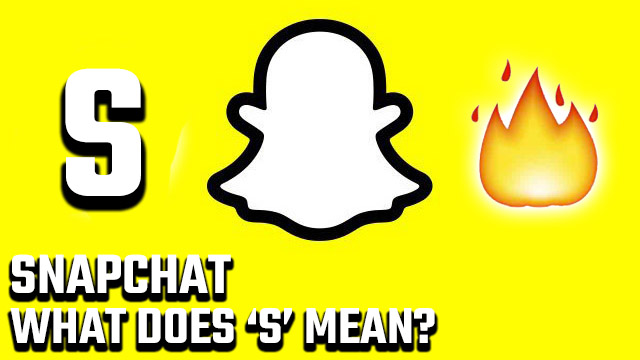 What does 'S' mean on Snapchat?
