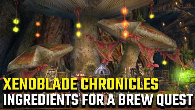 Xenoblade Chronicles Ingredients For A Brew Quest Bitter Kiwi Walnut Grape locations