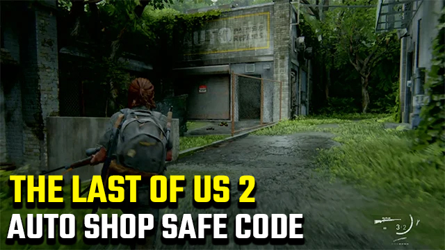 Last Of Us 2  Hillcrest Safe Code Combination - How To Get Short Gun  Holster 
