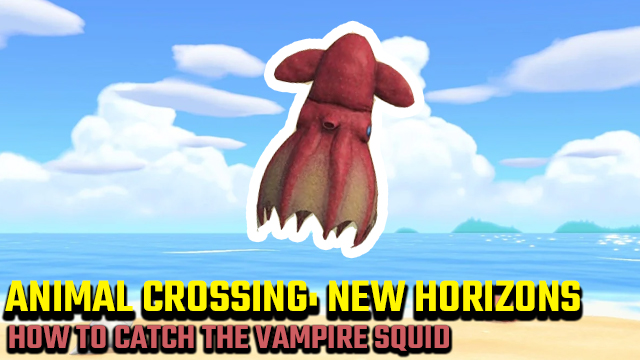 ANIMAL crossing new horizons how to catch the vampire squid