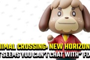 Animal Crossing: New Horizons 'It seems you can't chat with' error fix