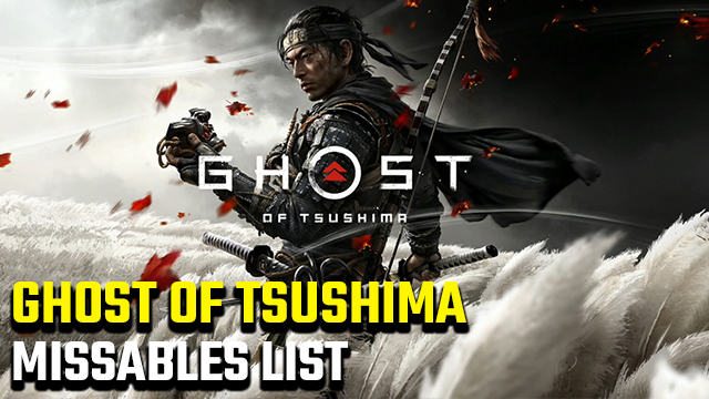 Ghost of Tsushima Missables List