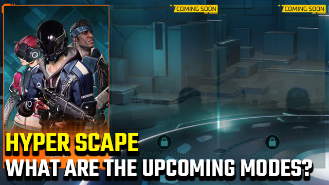 Hyper Scape 'Coming Soon' modes