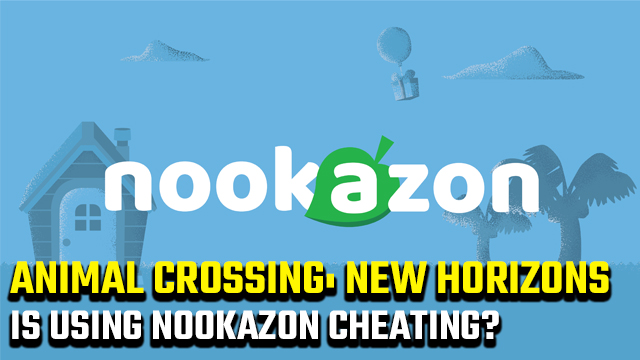 Is using Nookazon cheating?