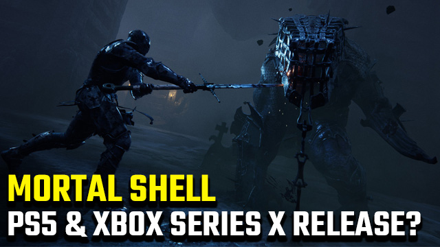 Mortal Shell PS5 and Xbox Series X