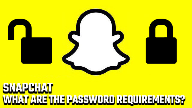 Snapchat password requirements