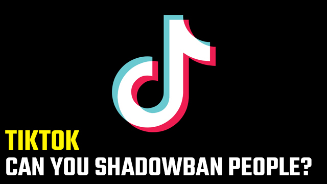 TikTok Shadowbanned