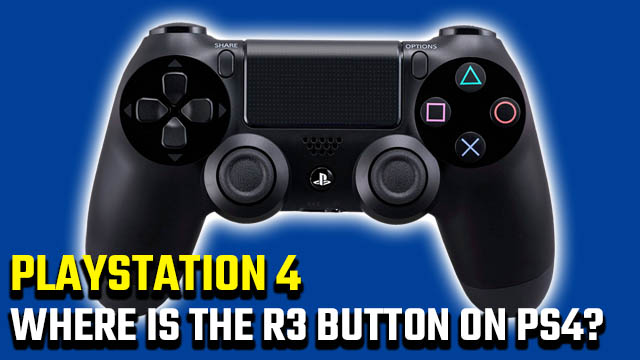 Where is R3 on a controller? - GameRevolution