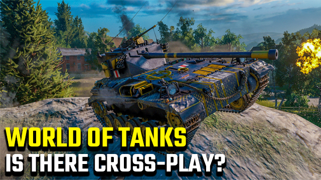 Glat bold scramble World of Tanks Cross-Play | Can PS4, Xbox One, and PC play together? -  GameRevolution