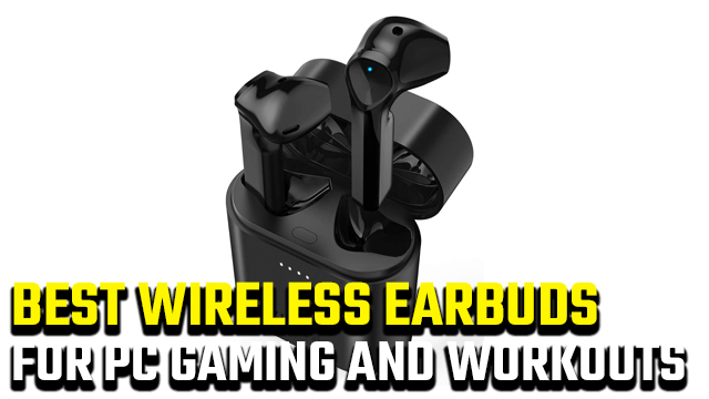 Best wireless earbuds for PC gaming 2020