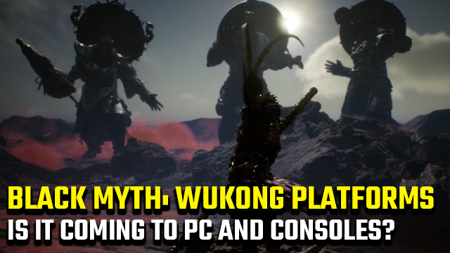 Black Myth: Wukong platforms