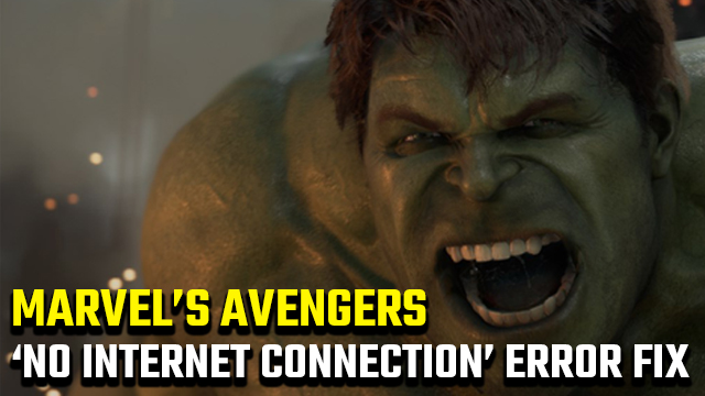 Marvel's Avengers 'No Internet Connection' error fix