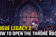 Rogue Legacy 2 How to Open the Throne Room Doors