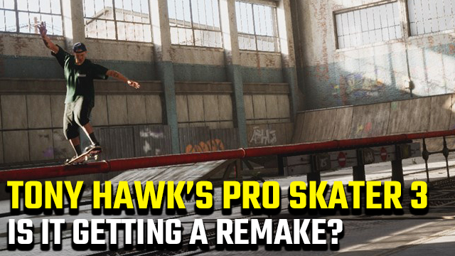 Tony Hawk's Pro Skater 3 remake