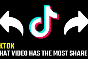 What TikTok has the most shares?