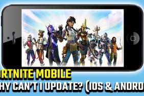 Why can't I update Fortnite Mobile?