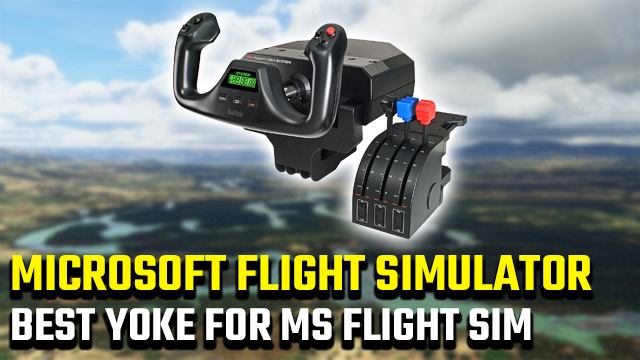best yoke for Microsoft Flight Simulator 2020