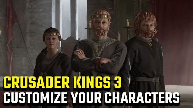 Crusader Kings 3 Character Creator Ruler Designer Customization