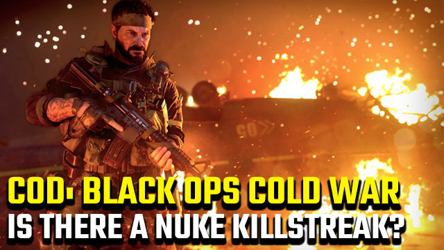 Is there a Black Ops Cold War nuke killstreak?